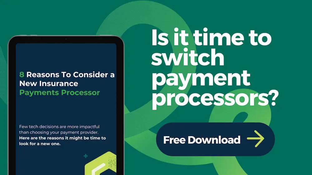 White Paper: 8 Reasons To Consider a New Insurance Payments Processor
