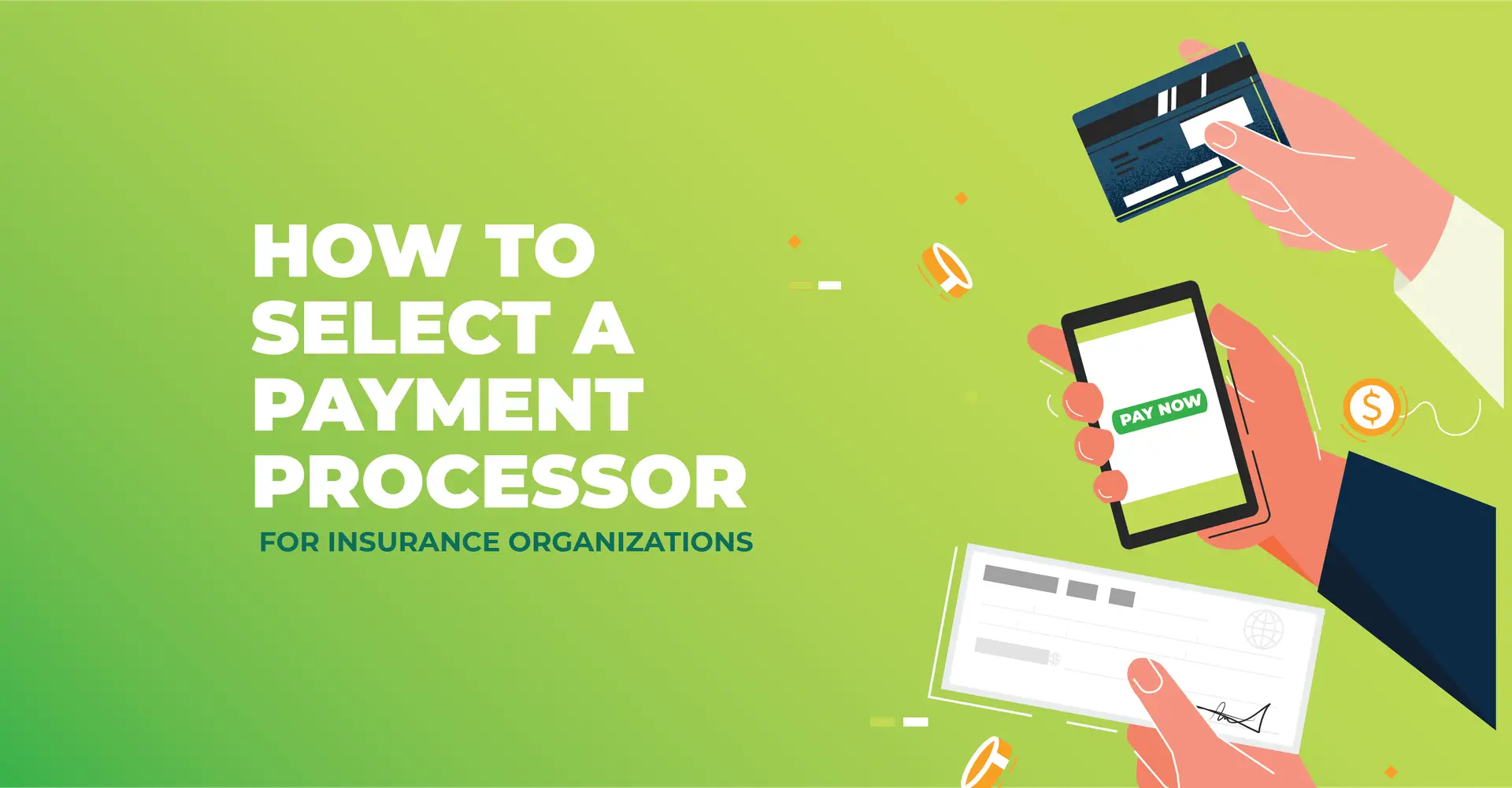 Payment Processing For Insurance Companies - epaypolicy best end to
