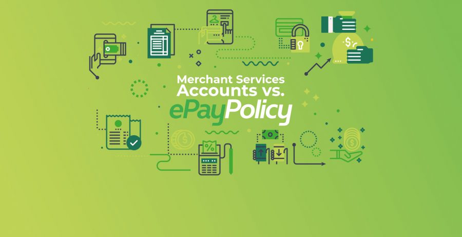 Merchant Services Accounts vs. ePay